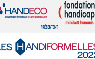 Handeco le partenaire économique des acteurs solidaires, fondation handicap Malakoff humanis présentent les Handiformelles 2022. 